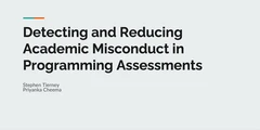 Detecting and Reducing Academic Misconduct in Programming Assessments